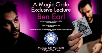 Ben Earl - The Magic Circle Lecture (10-05-2021)